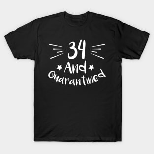 34 And Quarantined T-Shirt